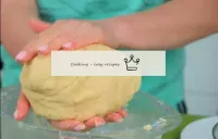 Assemble the dough into a lump, which in turn put ...