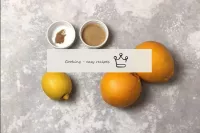 How to make cinnamon oranges? Prepare the products...