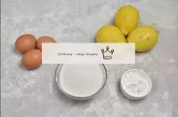 如何用鸡蛋做柠檬甜点？准备产品。柠檬采取三个大或四个平均值。用苏打水和刷子洗净它们，洗净被水果从变质...