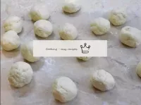 From the finished dough, roll small balls, about t...